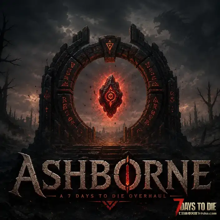 七日杀【灰烬之地测试版V3.1】【个人汉化】【Ashborne】